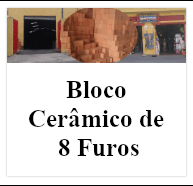 Bloco Cerâmico 8 furos - Loja de Material de Construção Machado de Assis na Vila Mariana